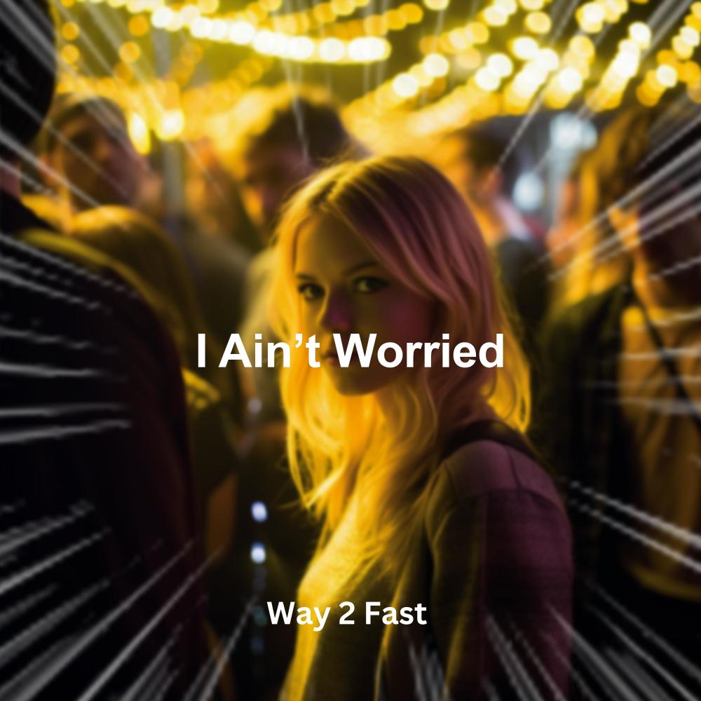 I Ain't Worried (Sped Up)