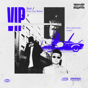 收聽Suit J的VIP歌詞歌曲