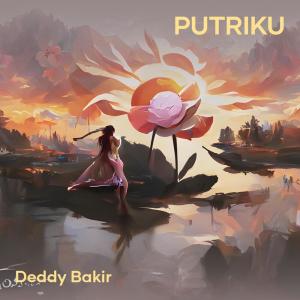 Dengarkan lagu Putriku (Acoustic) nyanyian DEDDY BAKIR dengan lirik