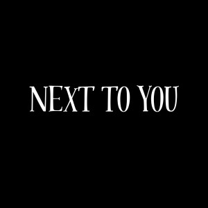Listen to Next to You song with lyrics from Dayo