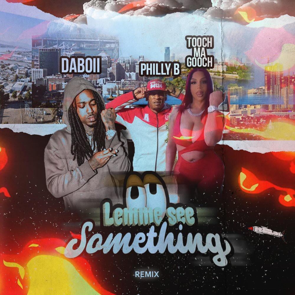 Lemme see something (feat. DaBoii & Tooch MaGooch) (Remix|Explicit)