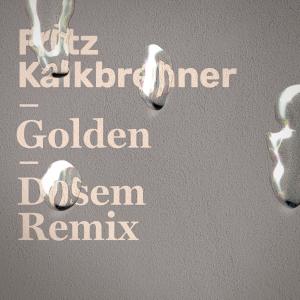 ดาวน์โหลดและฟังเพลง Golden (Dosem Remix) (其他|Dosem Remix) พร้อมเนื้อเพลงจาก Fritz Kalkbrenner