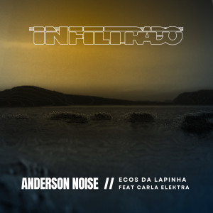 Anderson Noise的專輯Ecos da Lapinha