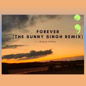 Steve Ather的專輯Forever (Sunny Singh Remix)