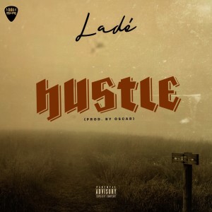 Listen to Hustle (Explicit) song with lyrics from Ladě
