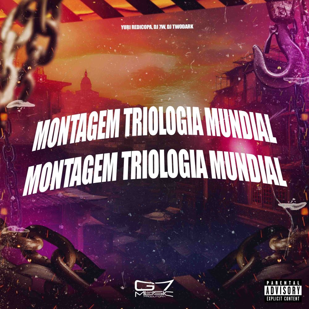 Montagem Triologia Mundial (Explicit)