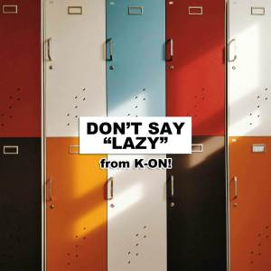 Mattyyym的專輯Don't Say "Lazy" (K-ON!)