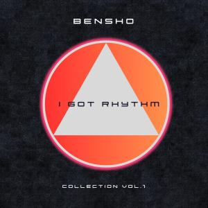 Listen to I Got Rhythm song with lyrics from Bensho