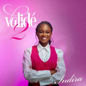 Album Validé 2 from Indira