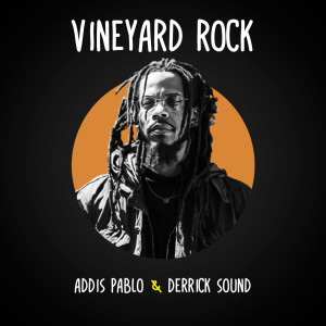 Album Vineyard Rock oleh Addis Pablo