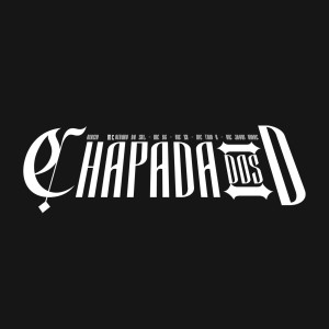 Chapada Dos D dari MC VITINHO DA SUL