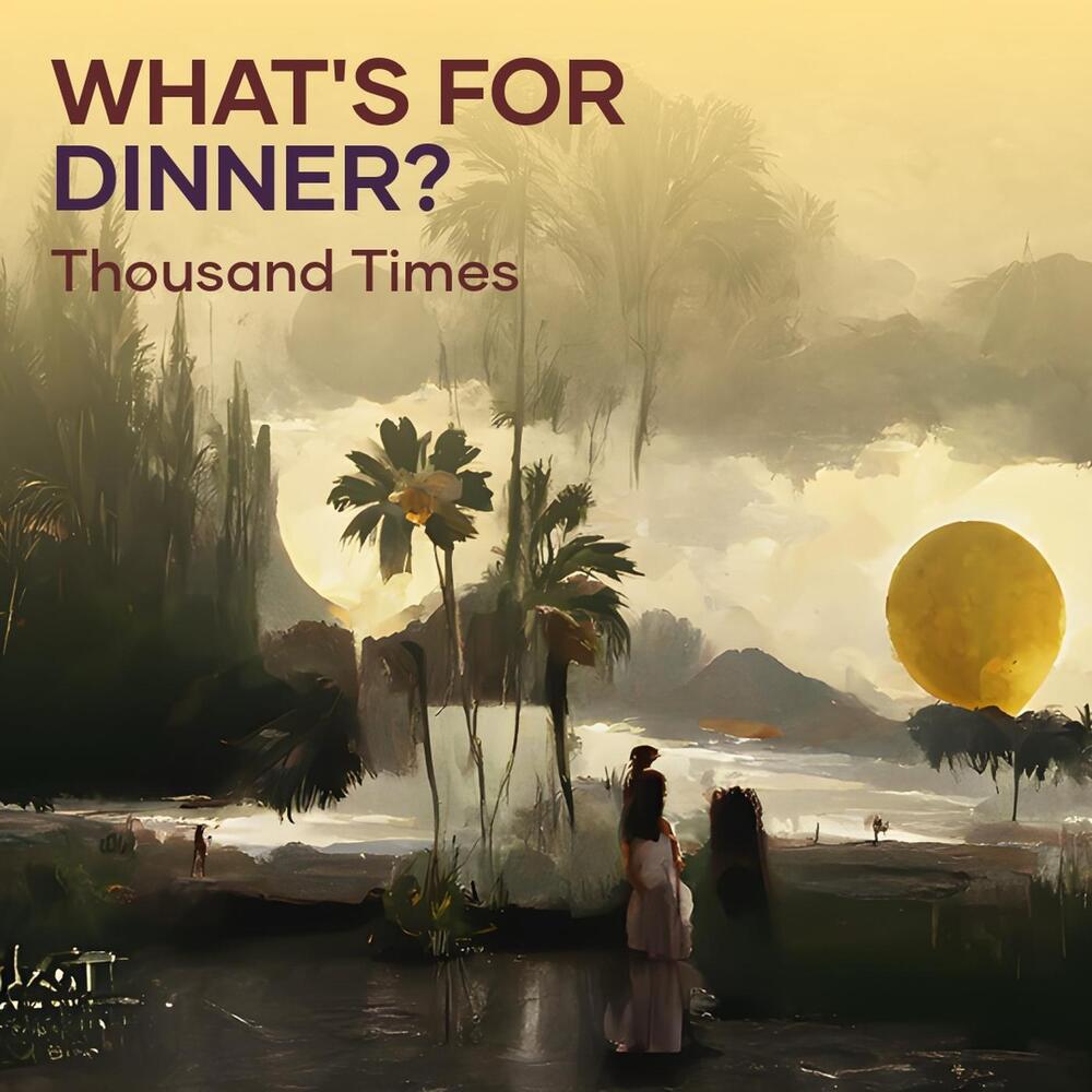 What's for Dinner?