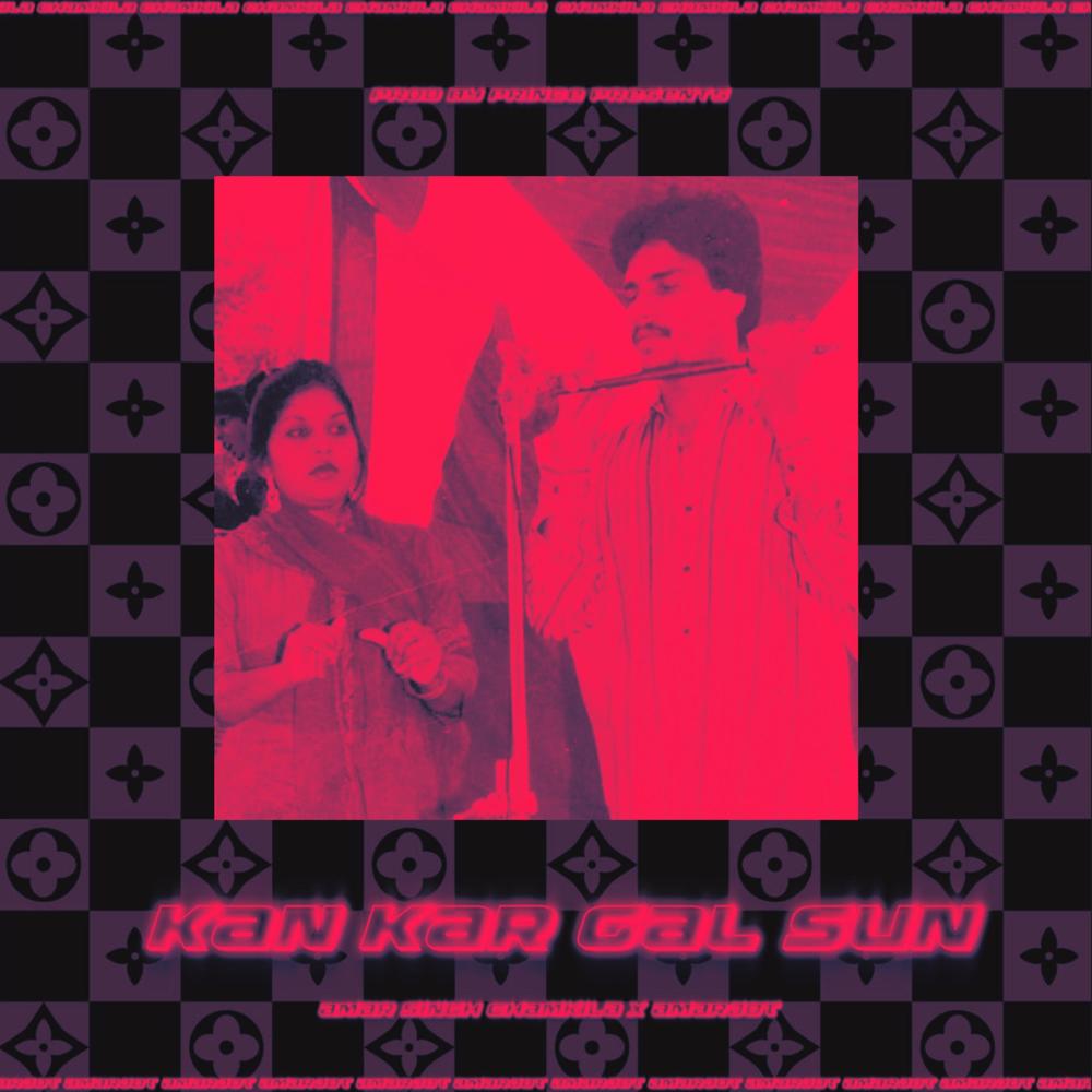 Kan Kar Gal Sun (feat. Amar Singh Chamkila)