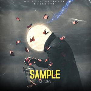 Listen to Sample (Explicit) song with lyrics from Mr Love
