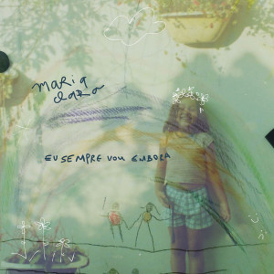 收聽Maria Clara的Eu Sempre Vou Embora歌詞歌曲