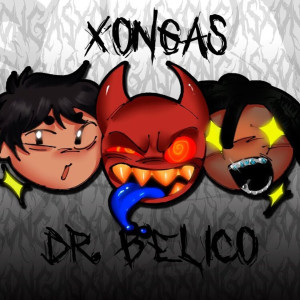 ดาวน์โหลดและฟังเพลง Dr. Bélico พร้อมเนื้อเพลงจาก Xonga´s