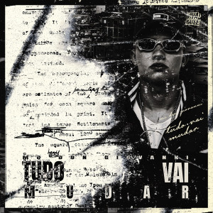 Mc Don Giovanni的專輯Tudo Vai Mudar
