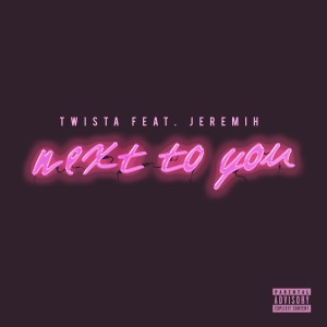 Twista的專輯Next to You (feat. Jeremih) (Explicit)