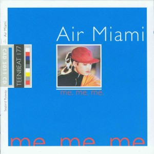 Air Miami的專輯Me. Me. Me.