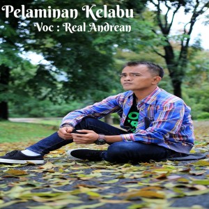 Listen to Pelaminan Kelabu song with lyrics from Real Andrean
