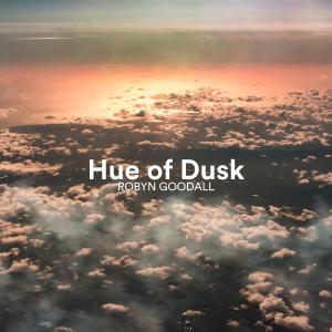 Hue of Dusk dari Robyn Goodall