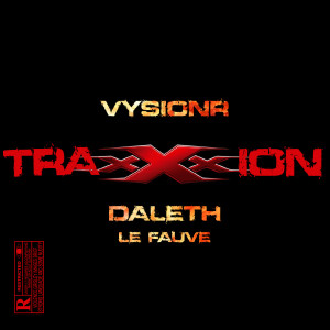 Dengarkan lagu Traxxxion (Explicit) nyanyian Vysionr dengan lirik