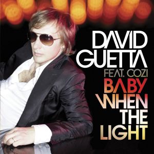 David Guetta的專輯Baby When The Light (feat. Cozi)