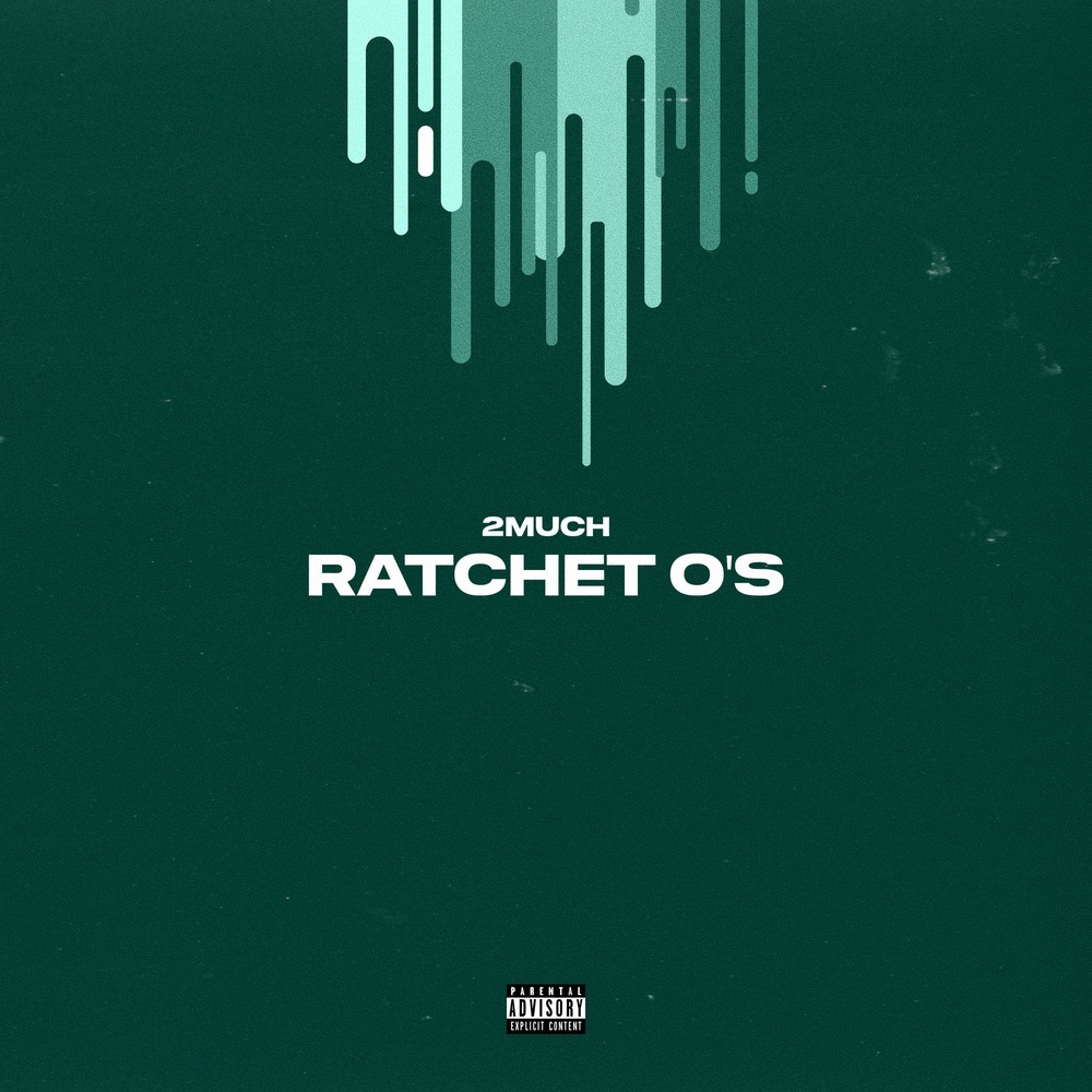 Ratchet O's (Explicit)