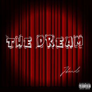 收聽Jbandz的The Dream (Explicit)歌詞歌曲