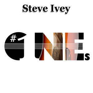 收听Steve Ivey的What You Got歌词歌曲