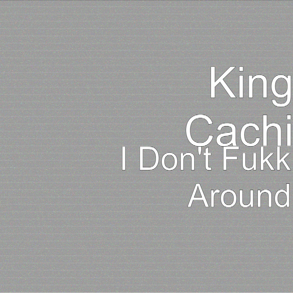I Don't Fukk Around (Explicit)