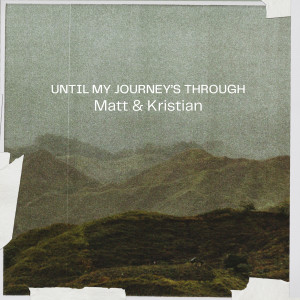 Album Until My Journey's Through from Matt