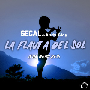 Album La Flauta Del Sol (The Remixes) from Andy Cley