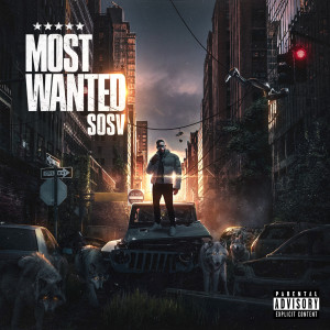 Album Most Wanted (Explicit) from Sosv
