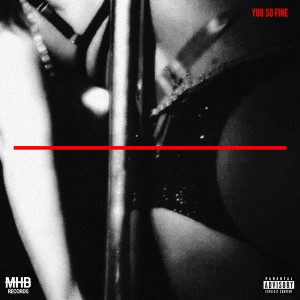 Album You so Fine (Explicit) from 