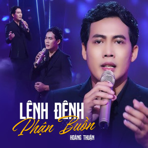 Hoàng Thuận的專輯Lênh Đênh Phận Buồn