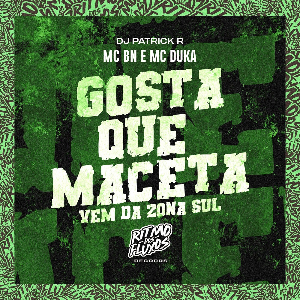Gosta Que Maceta (Vem da Zona Sul) (Explicit)