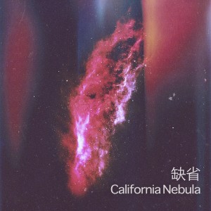 Default缺省的專輯California Nebula