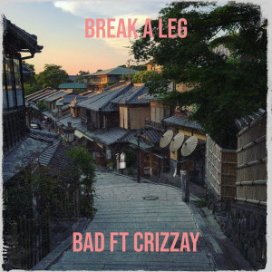 ดาวน์โหลดและฟังเพลง Break a Leg พร้อมเนื้อเพลงจาก MOV& BAD