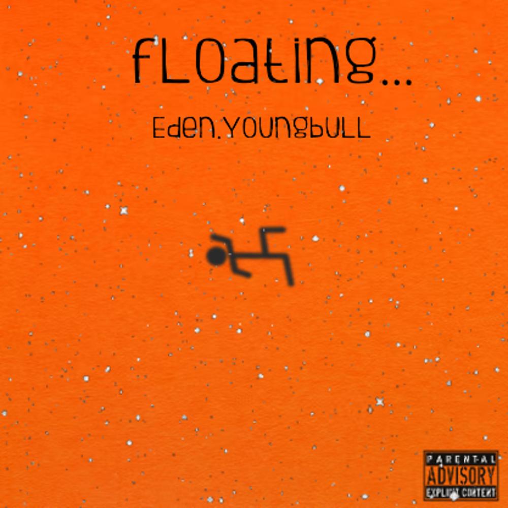 floating... (Explicit)