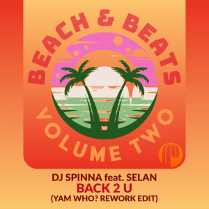 อัลบัม Back 2 U (Yam Who? Rework Edit) ศิลปิน DJ Spinna