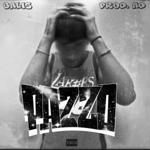 收聽Balis的Pazzo (Explicit)歌詞歌曲