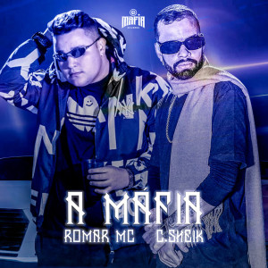 收聽Romar MC的A Máfia (Explicit)歌詞歌曲