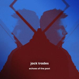 收听Jack Trades的Phantoms歌词歌曲