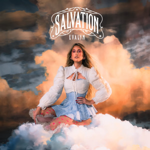 Evalyn的專輯Salvation (Deluxe) (Explicit)