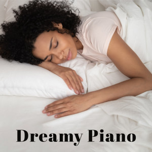 Dreamy Piano (The Most Delicate Melodies for Sleep) dari Calming Piano Music Collection