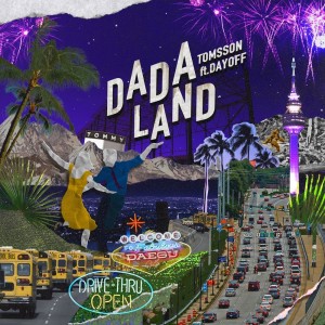 收听탐쓴 (TOMSSON)的DA DA LAND (Explicit)歌词歌曲