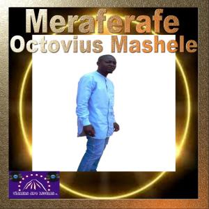 Dengarkan Meraferafe ya makatsa lagu dari Octovius Mashele dengan lirik