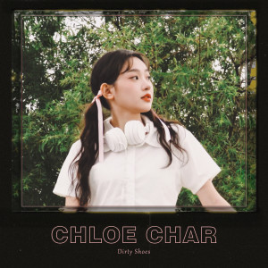 Album Dirty Shoes from Chloe Char (클로이 차)