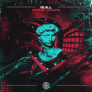 Listen to Going Down (Extended Mix) song with lyrics from Guill